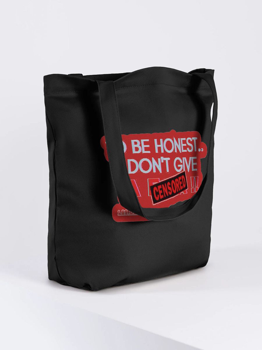 TO BE HONEST.. I DON'T GIVE A (censored)!! product image (8)