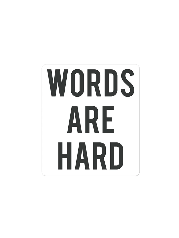 Words Are Hard Sticker product image (2)