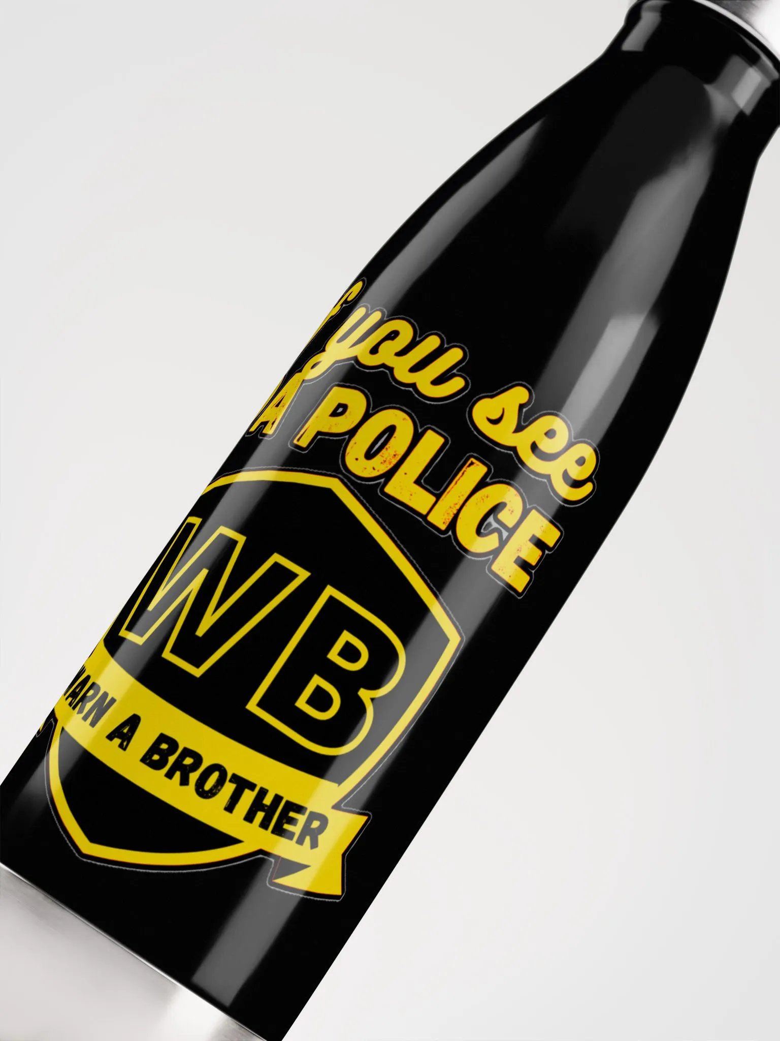 IF YOU SEE DA POLICE, WARN A BROTHER product image (9)