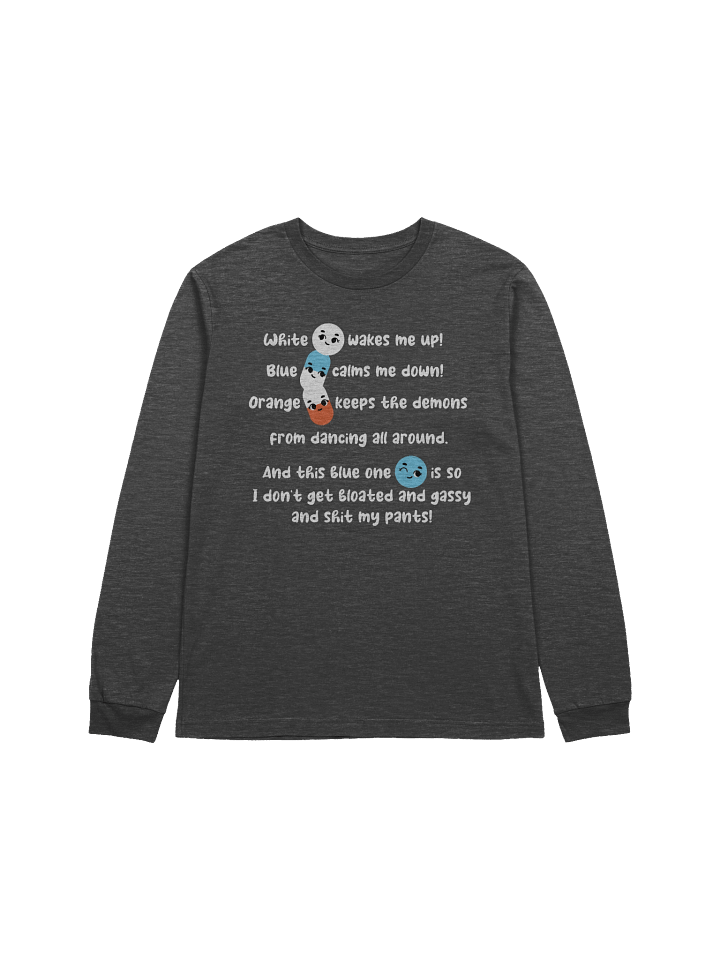 White wakes me up, blue calms me down… Long Sleeve Tee product image (1)