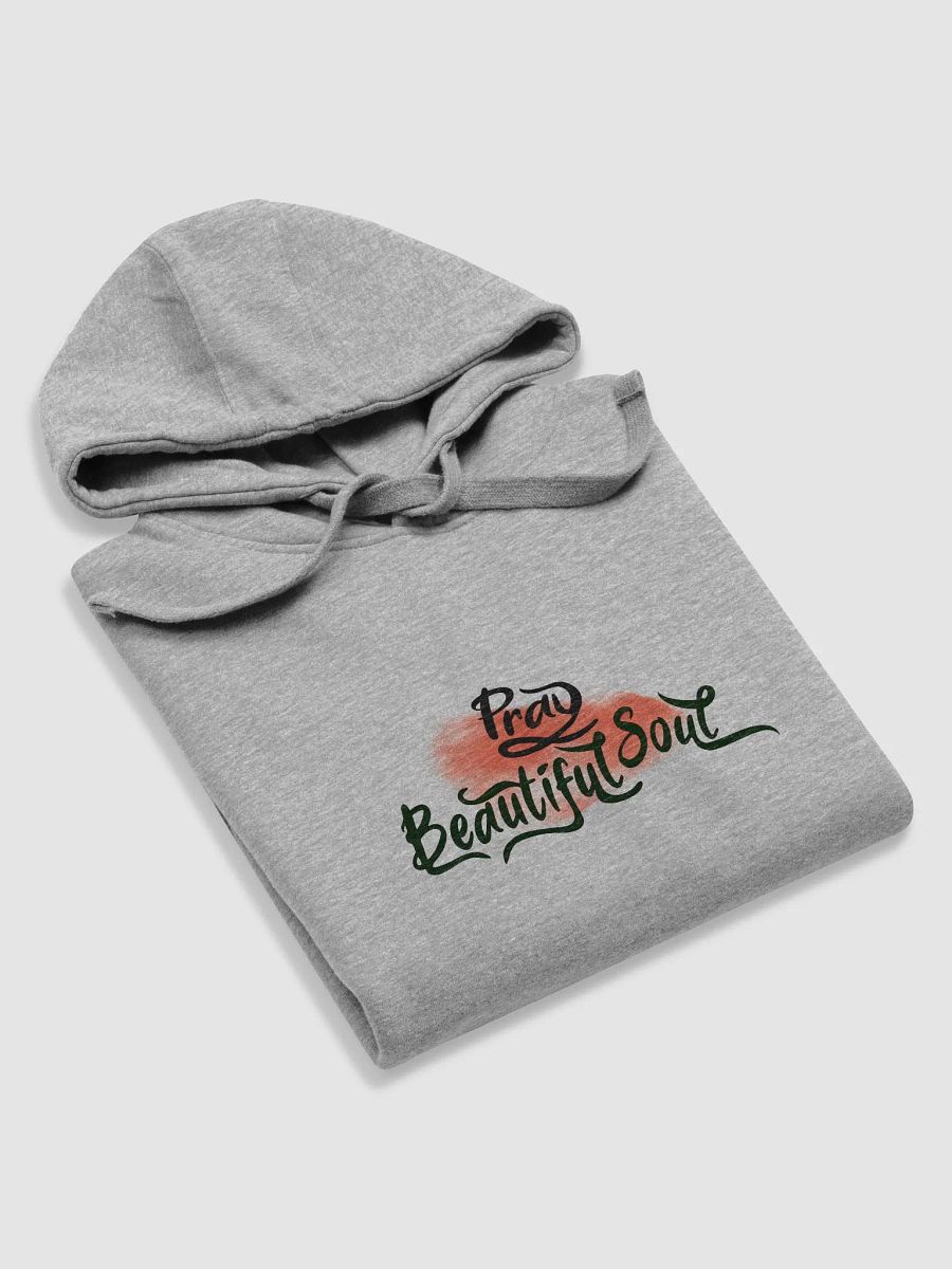 Pray Beautiful Soul Hoodie product image (13)