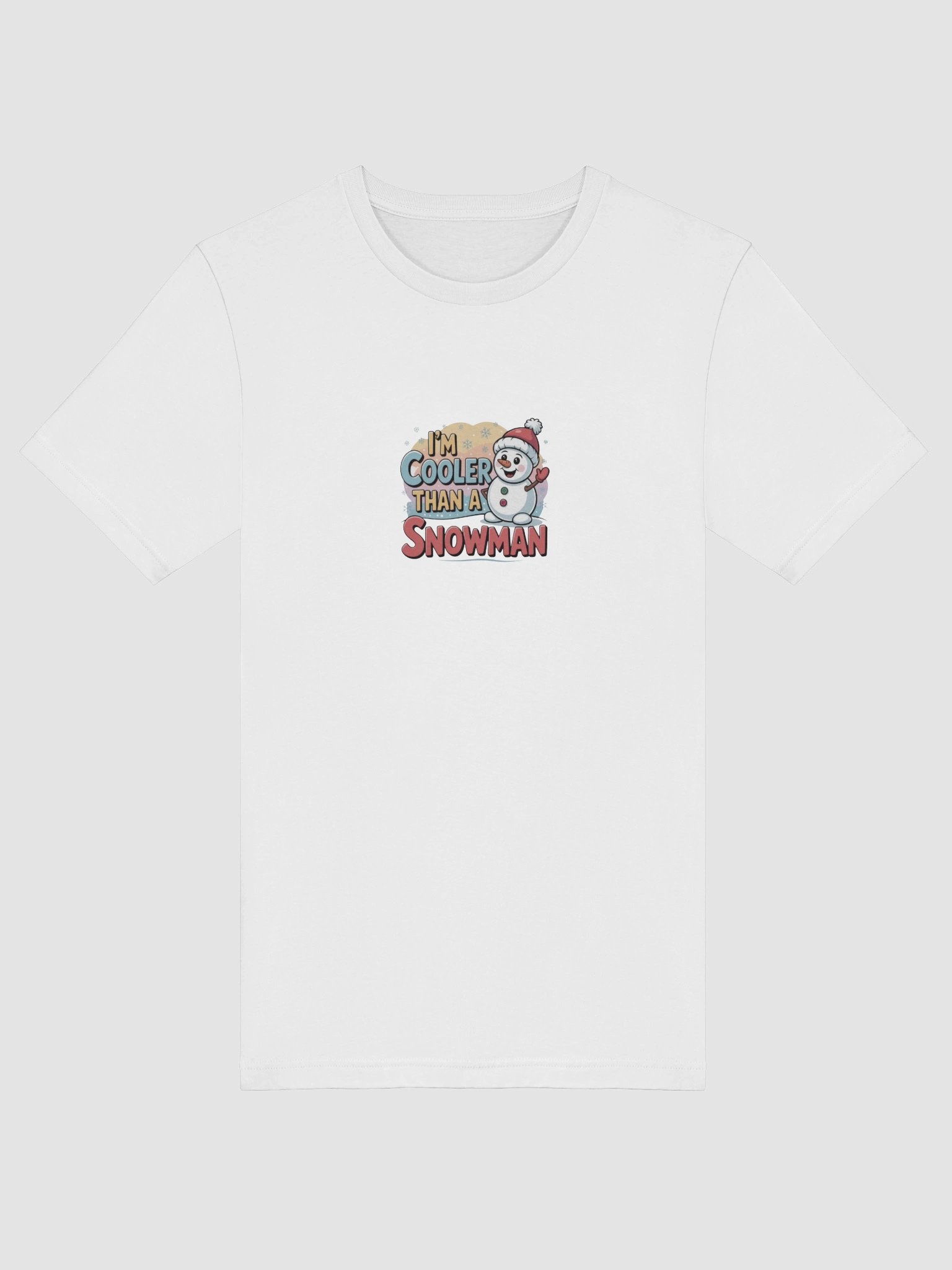 I'm cooler than a snowman T-Shirt product image (5)