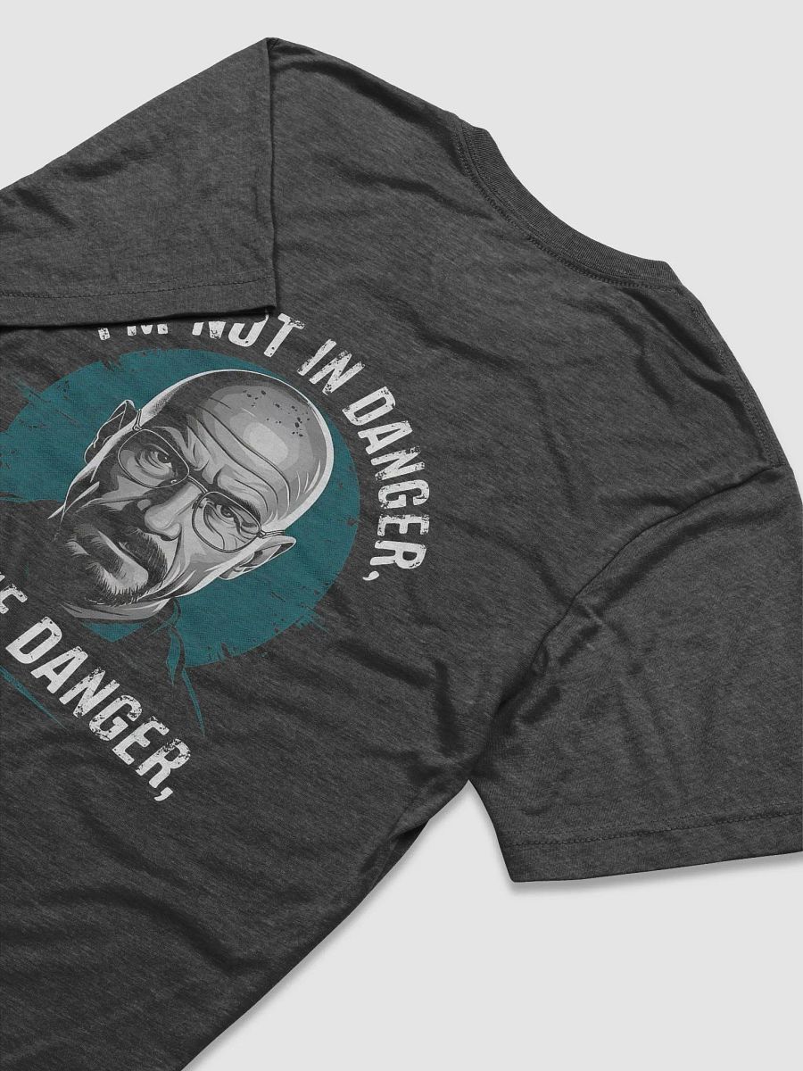 I'm not in Danger - I'm the Danger, breaking bad product image (4)