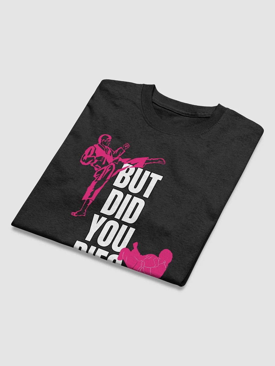 But Did You Die? (Pink) product image (3)