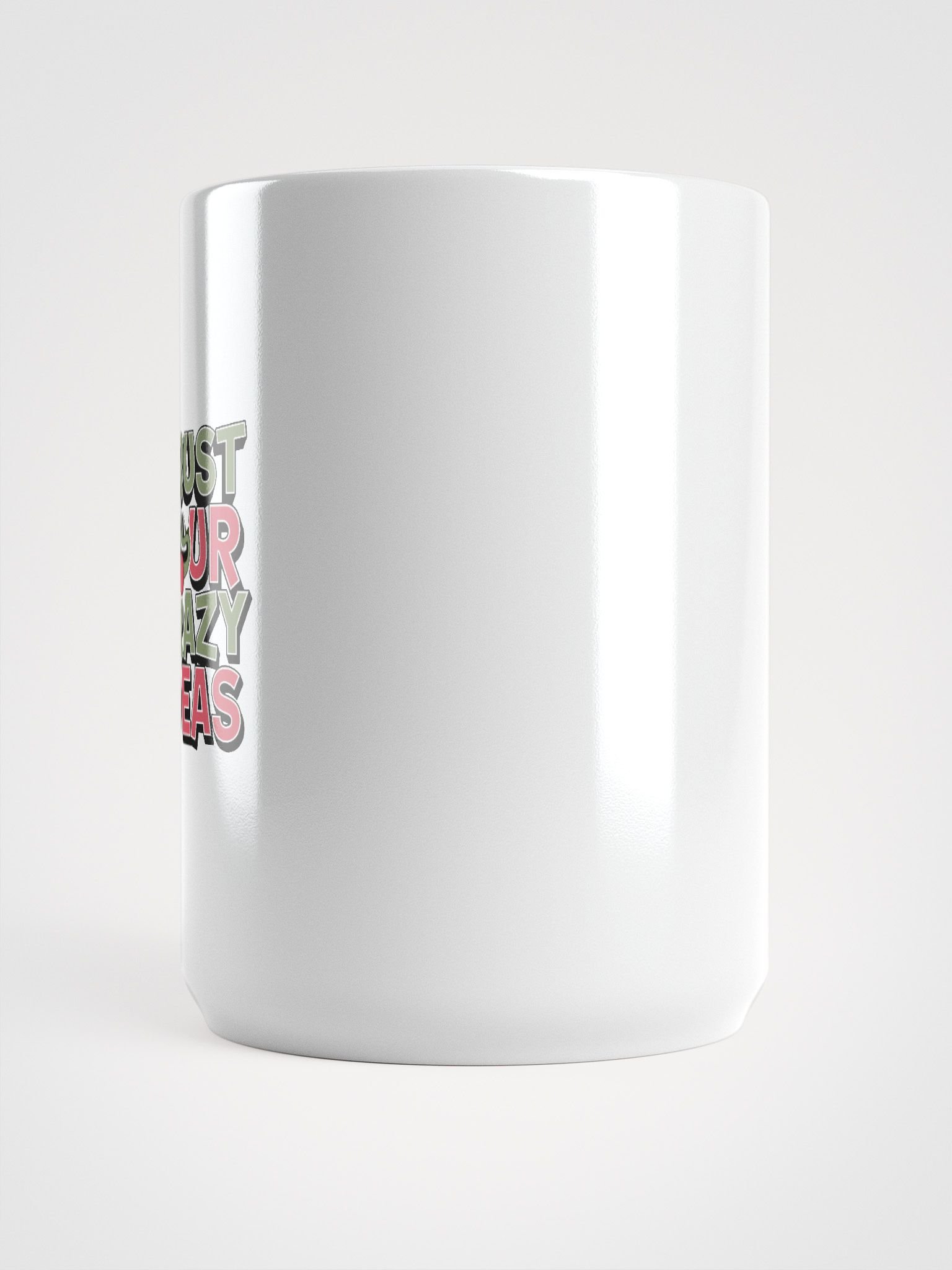 Trust Your Crazy Ideas Cup product image (6)