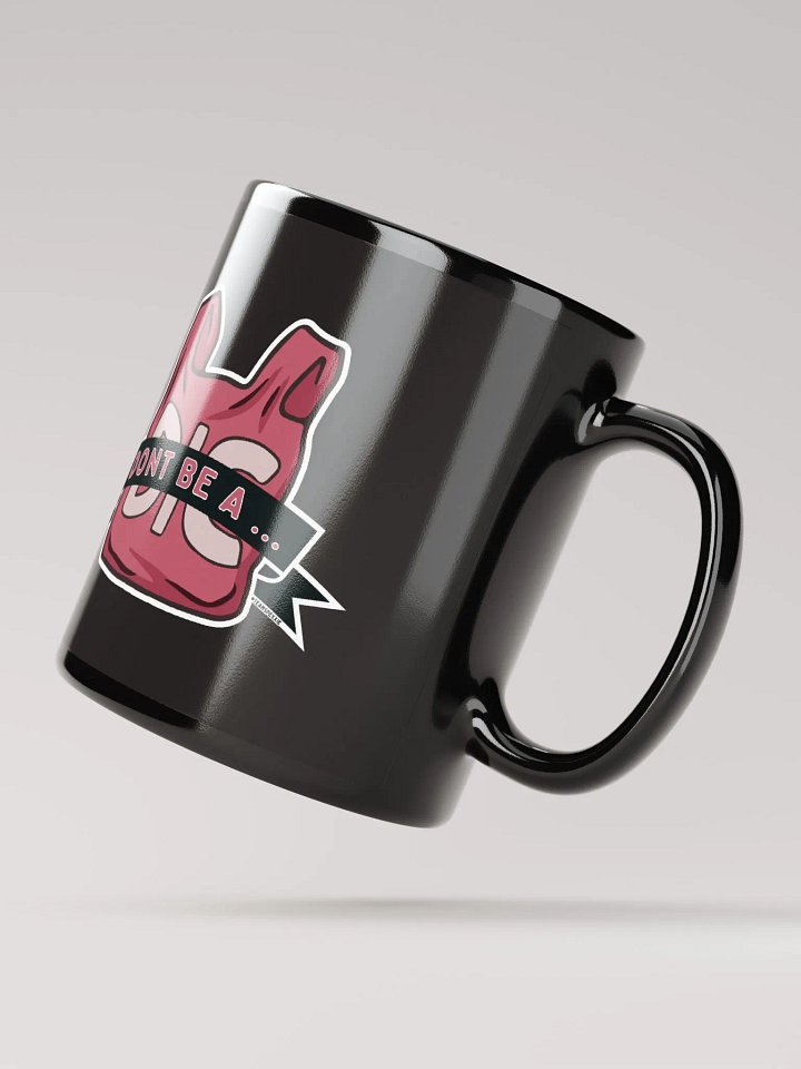 Dont Be A DicBag Mug product image (3)