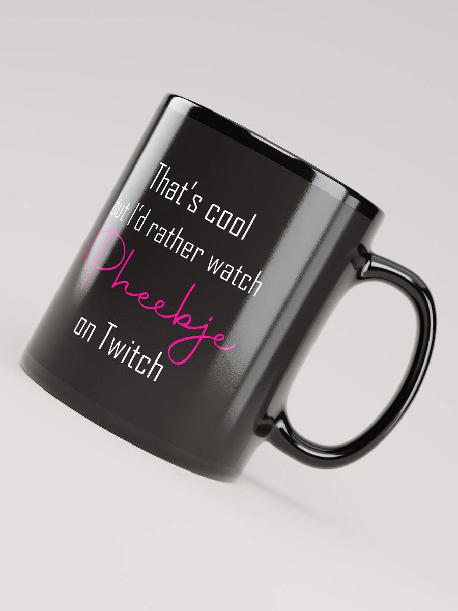 I'd rather watch Pheebje mug product image (3)