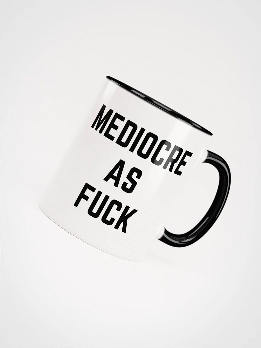 Mediocre As F*** Mug product image (1)