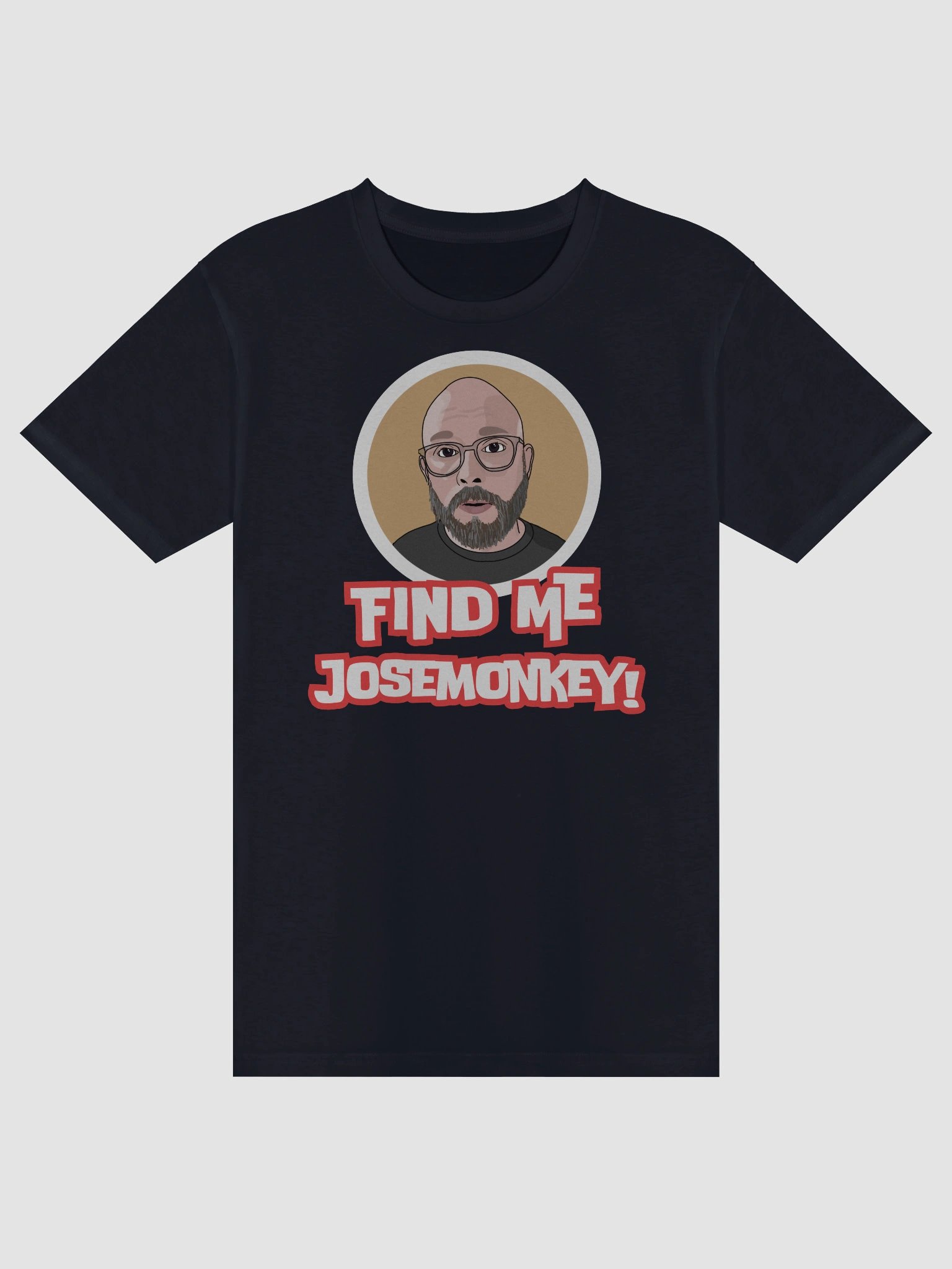 Find me, josemonkey! T-Shirt product image (3)