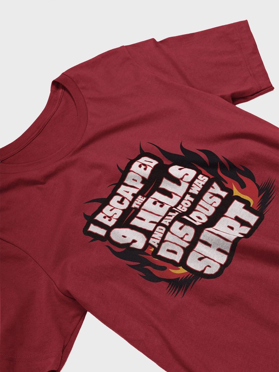 I Escaped The 9 Hells Tee product image (3)