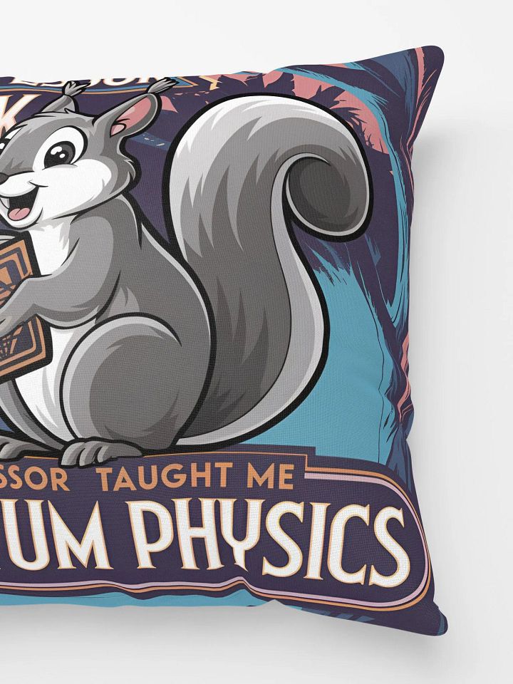 Prof Pooky Taught me quantum physics product image (3)