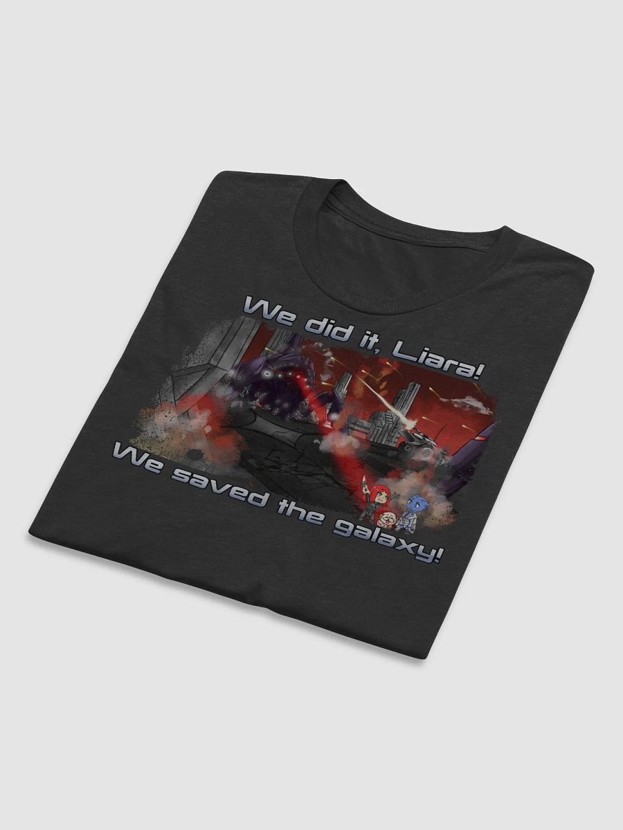 We did it, Liara (Shirt)! product image (3)