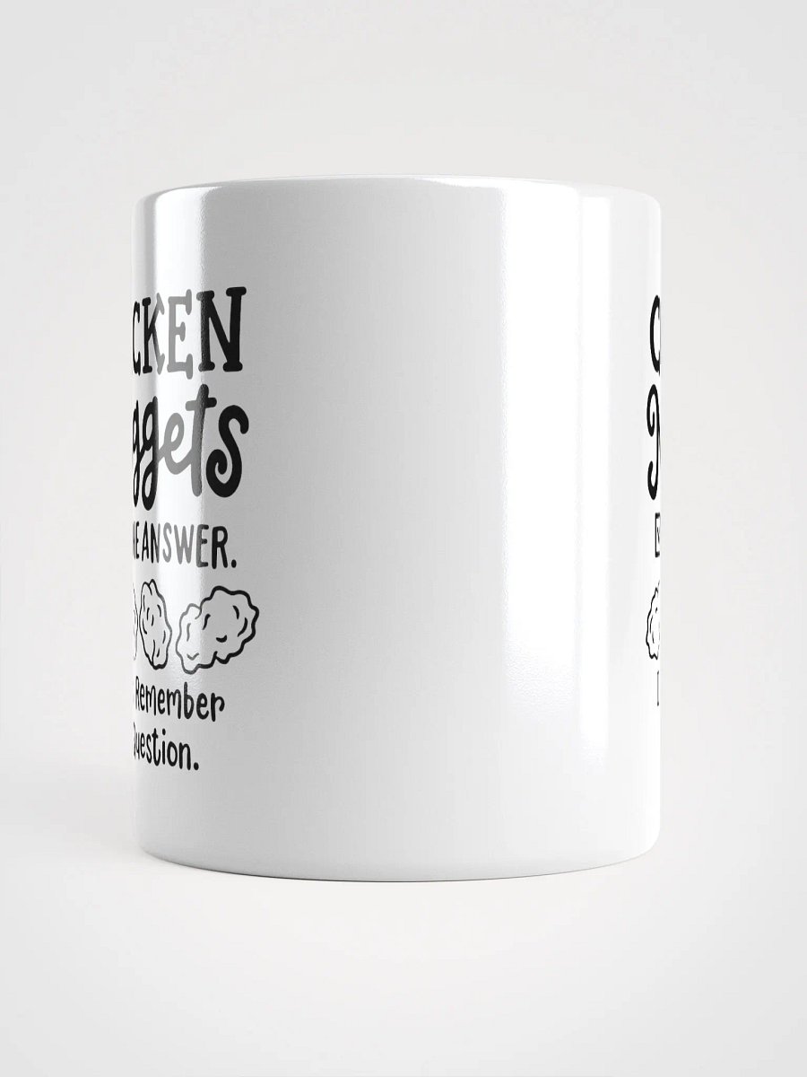 The Answer Is Chicken Nuggets...-Mug product image (13)