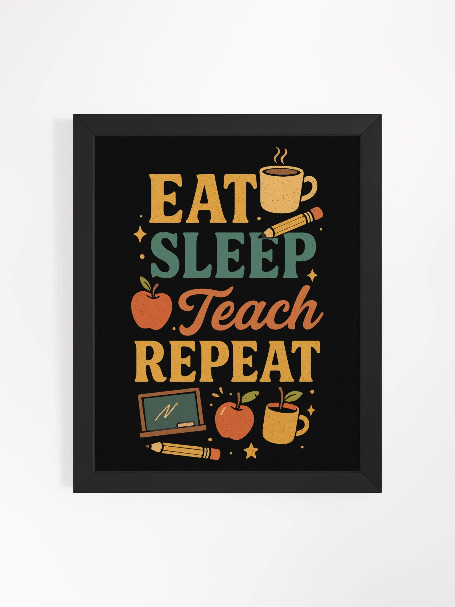 Eat Sleep Teach Repeat Framed Poster – Classroom Wall Art for Teachers product image (1)