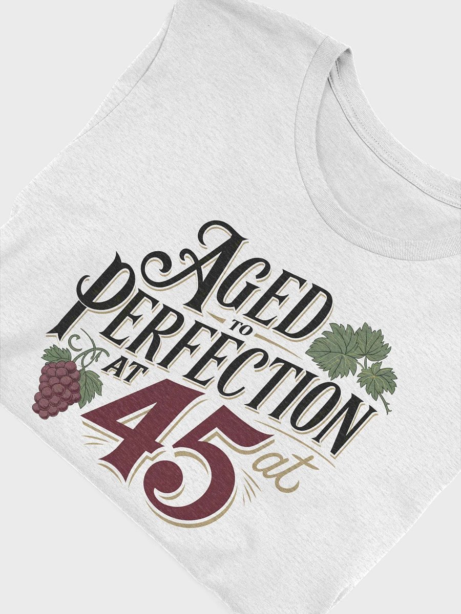 “AGED TO PERFECTION at 45”, 45 years old celebration, birthday at 45, motivational quote, inspirational quote, funny quote, adulting funny quotes, birthday gift, unique gift product image (5)