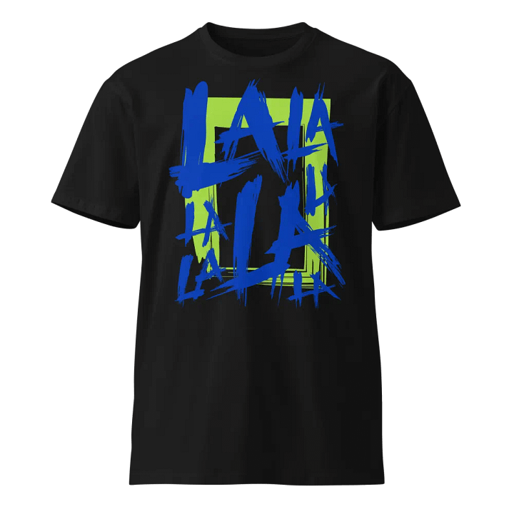 La La La Premium T-Shirt product image (1)