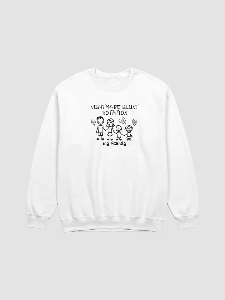 Nightmare Blunt Rotation My Family Sweatshirt product image (1)