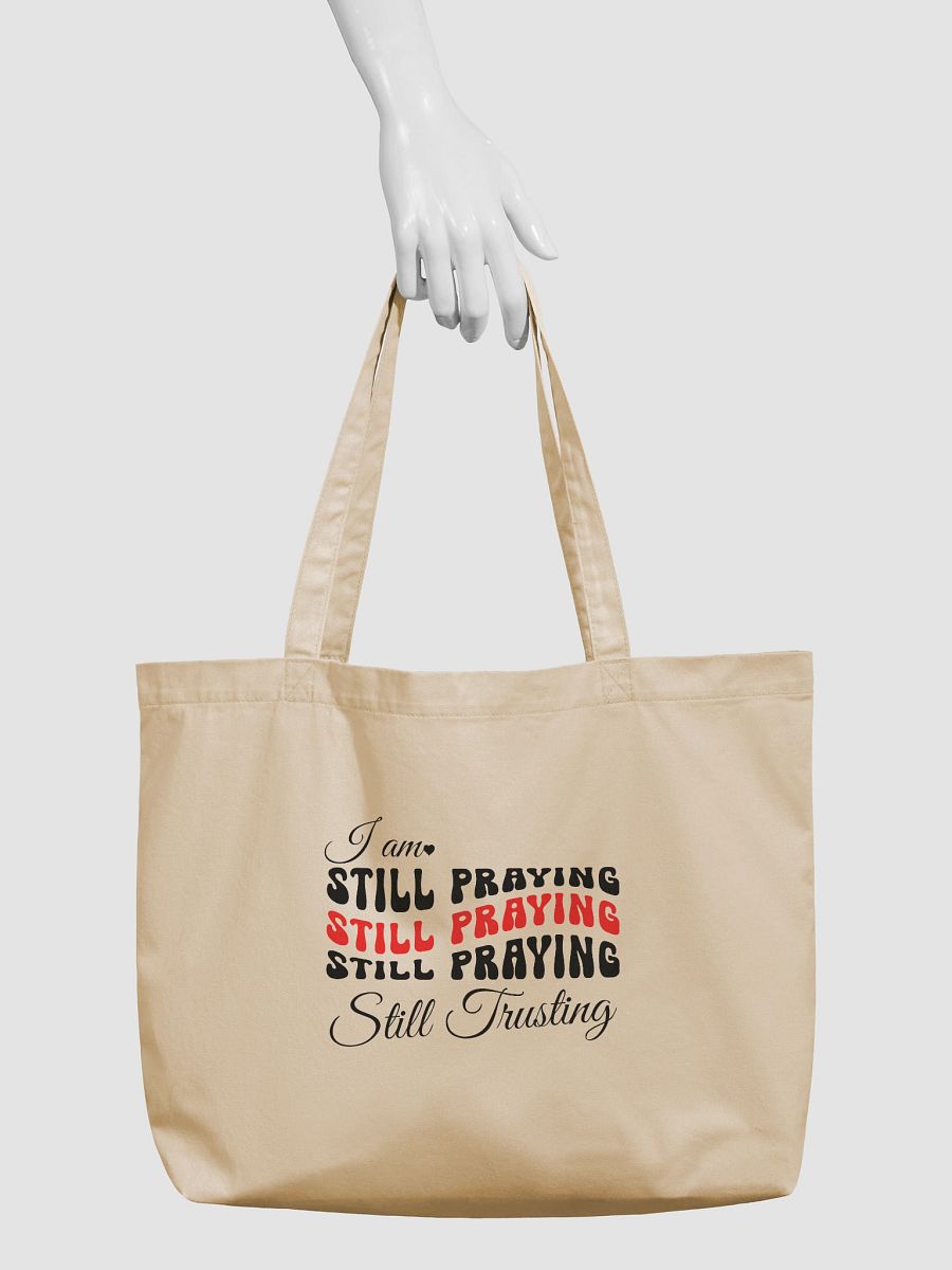 I am Still Praying, Still Trusting Eco Tote Bag. product image (3)