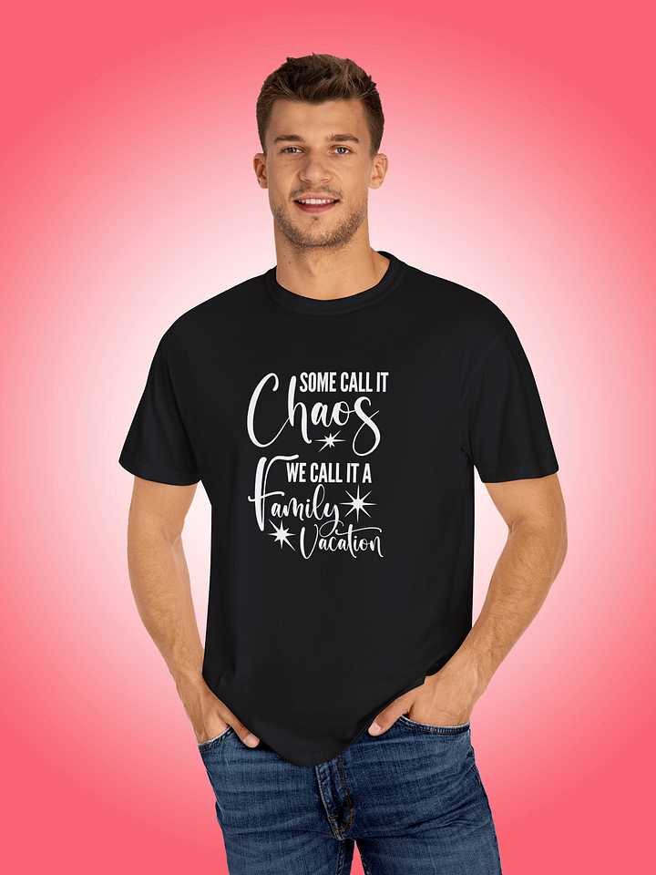 Some Call It Chaos We Call It A Family Vacation product image (1)