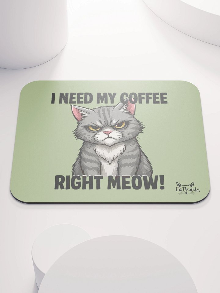I NEED MY COFFEE MOUSEPAD product image (1)