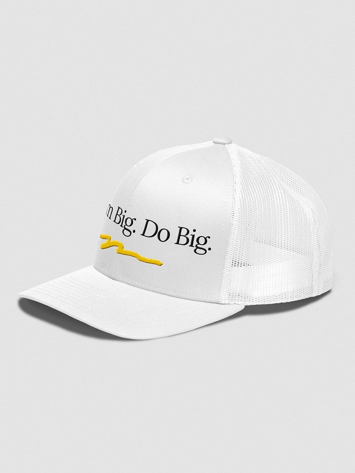 Dream Big. Do Big. Trucker Hat product image (7)