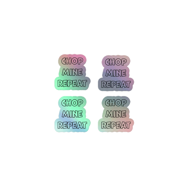Chop Mine Repeat Holographic Sticker Sheet product image (1)