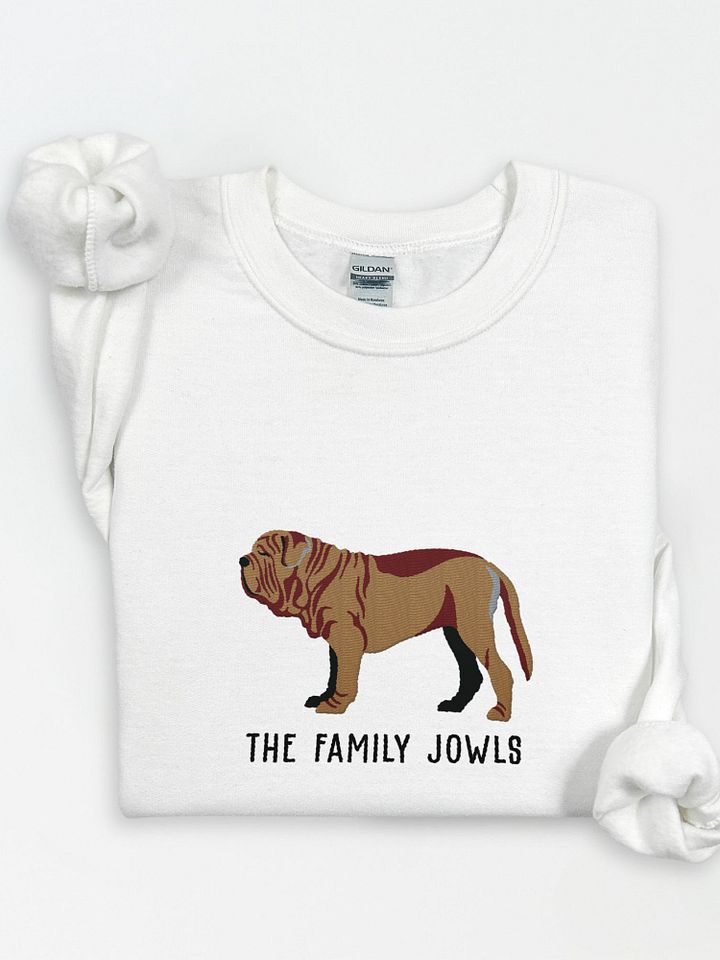 The Family Jowls Sweatshirt (Embroidered) of a Neapolitan Mastiff product image (1)