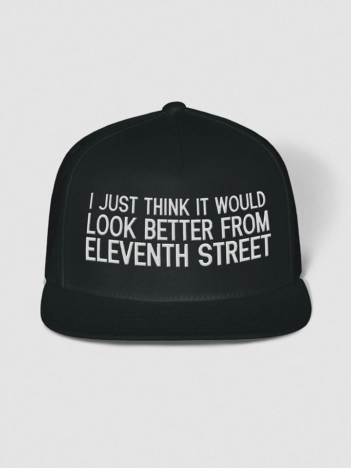 I JUST THINK IT WOULD LOOK BETTER FROM ELEVENTH STREET #011 product image (1)