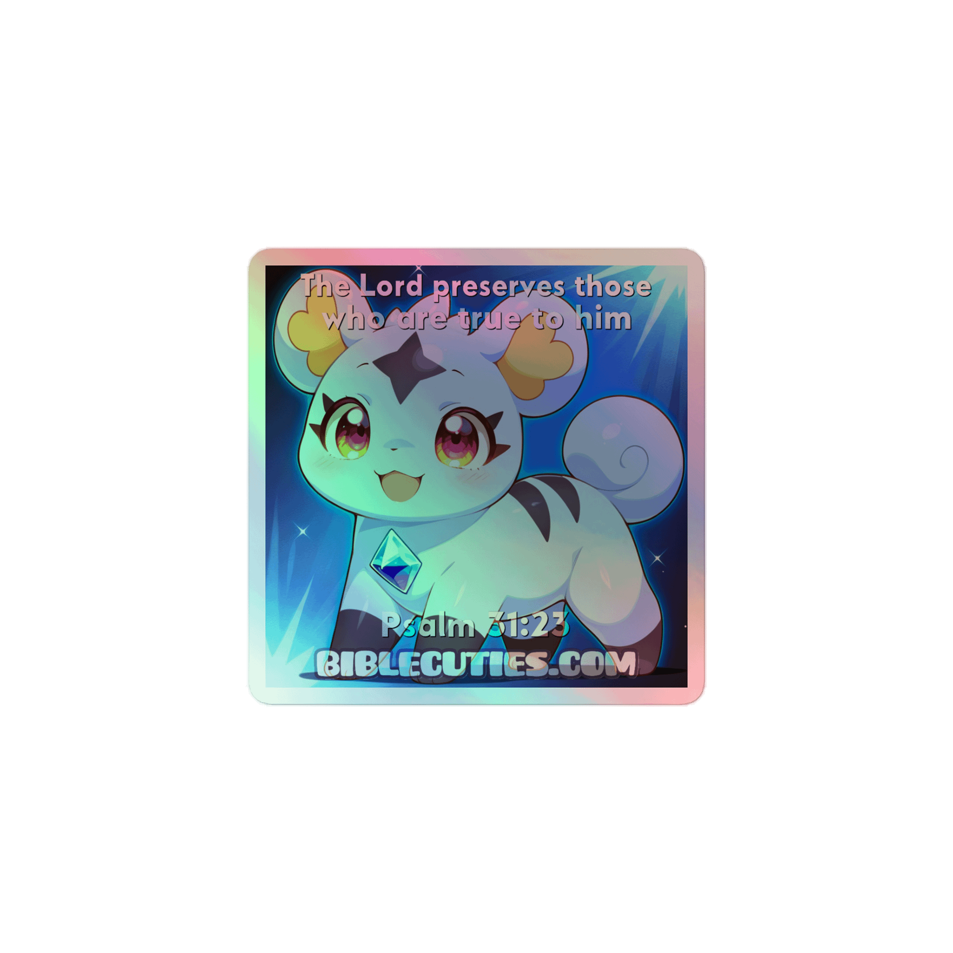 Bible Cuties Violet - The Lord preserves those who are true to him Holographic Sticker product image (1)