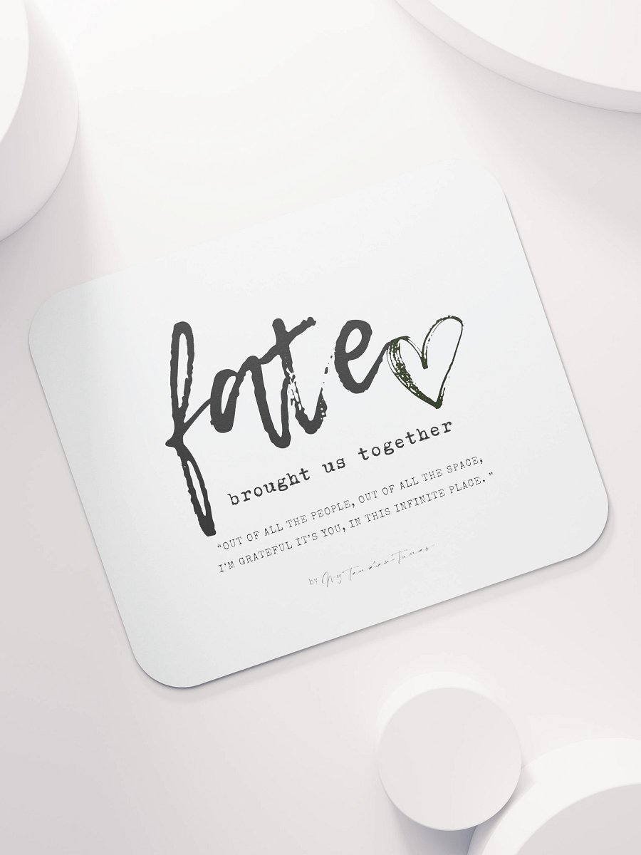 FATE BROUGHT US TOGETHER - Song Title and Lyric Soft Mouse Pad product image (7)