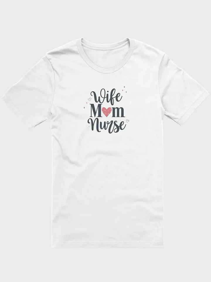 Wife Nurse Mom Tee product image (52)