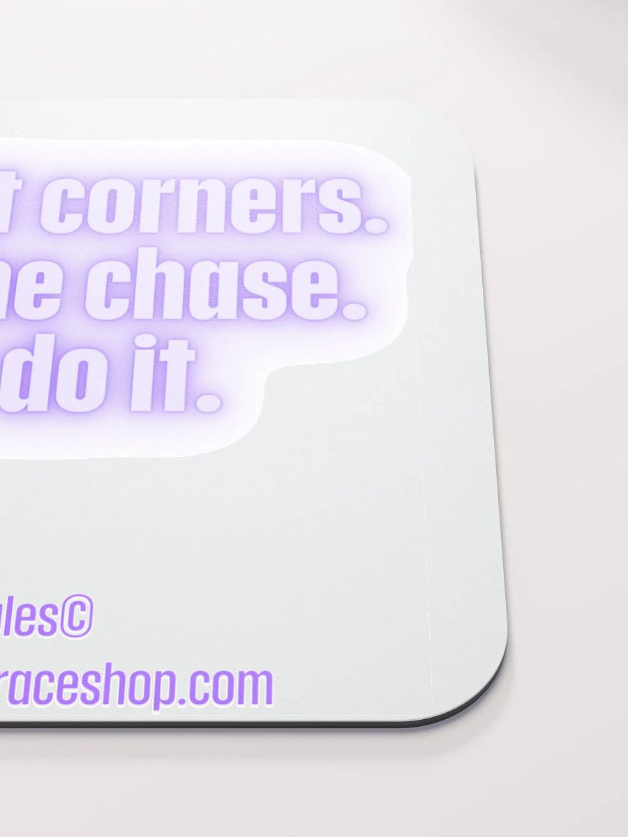 FUNNY DESK MATS 4 U “Don’t cut corners. Cut to the chase. Let’s do it” product image (5)