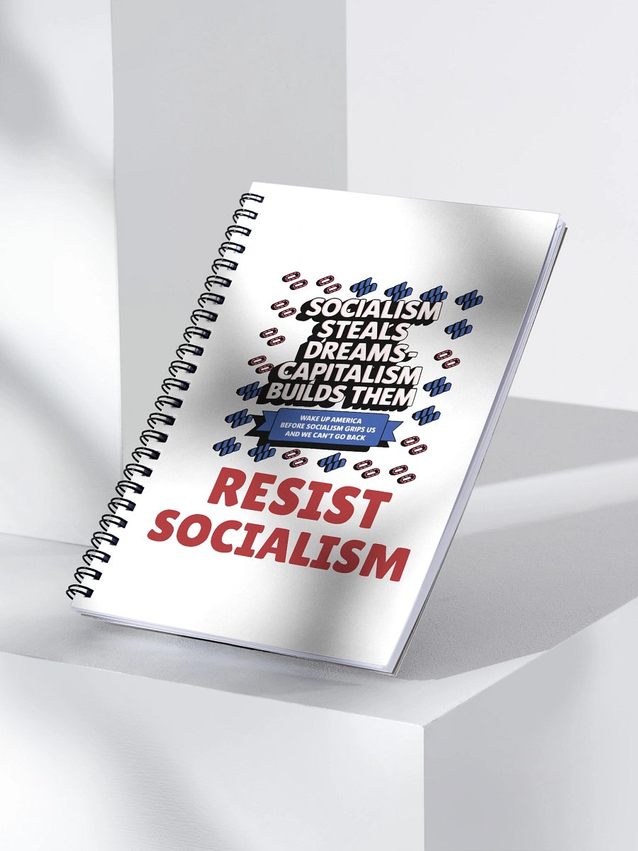 Resist Socialism - Capitalism Builds Dreams spiral notebook product image (3)