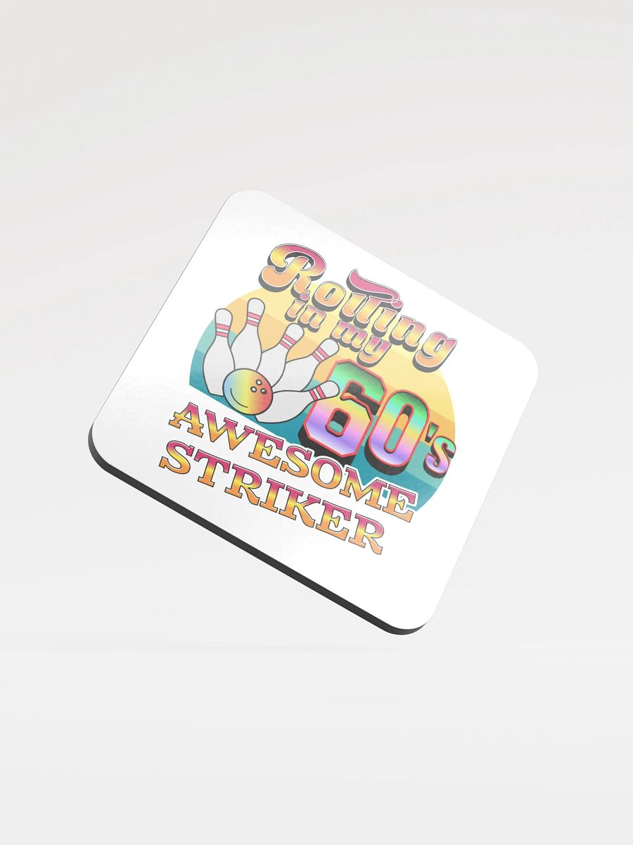 Rolling In My 60s Awesome Striker Bowling Retro Cork Coaster product image (2)