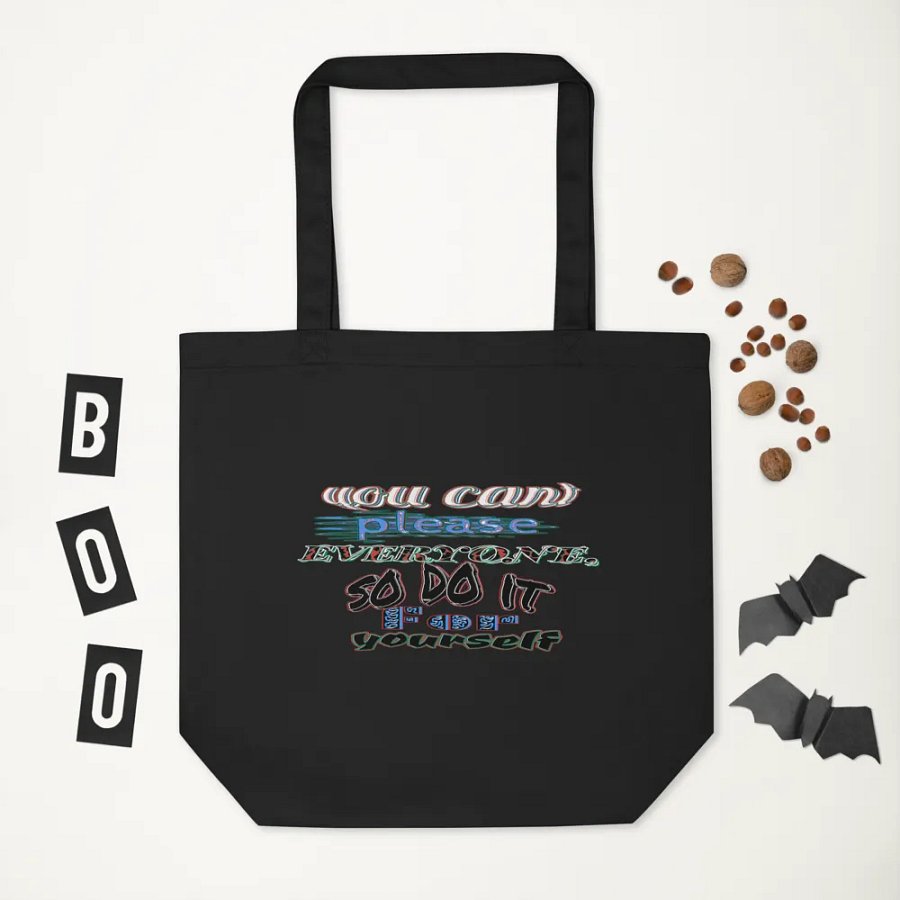 Eco-Friendly Tote Bag - You Cant Please Everyone, So Do It For Yourself product image (11)