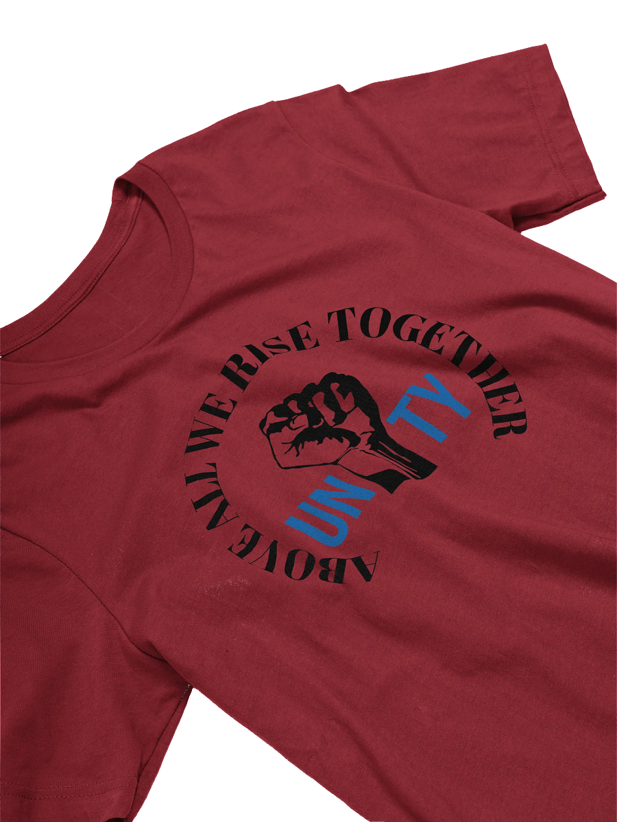 UNITY ABOVE ALL WE RISE TOGETHER - Super Soft T-Shirt product image (3)