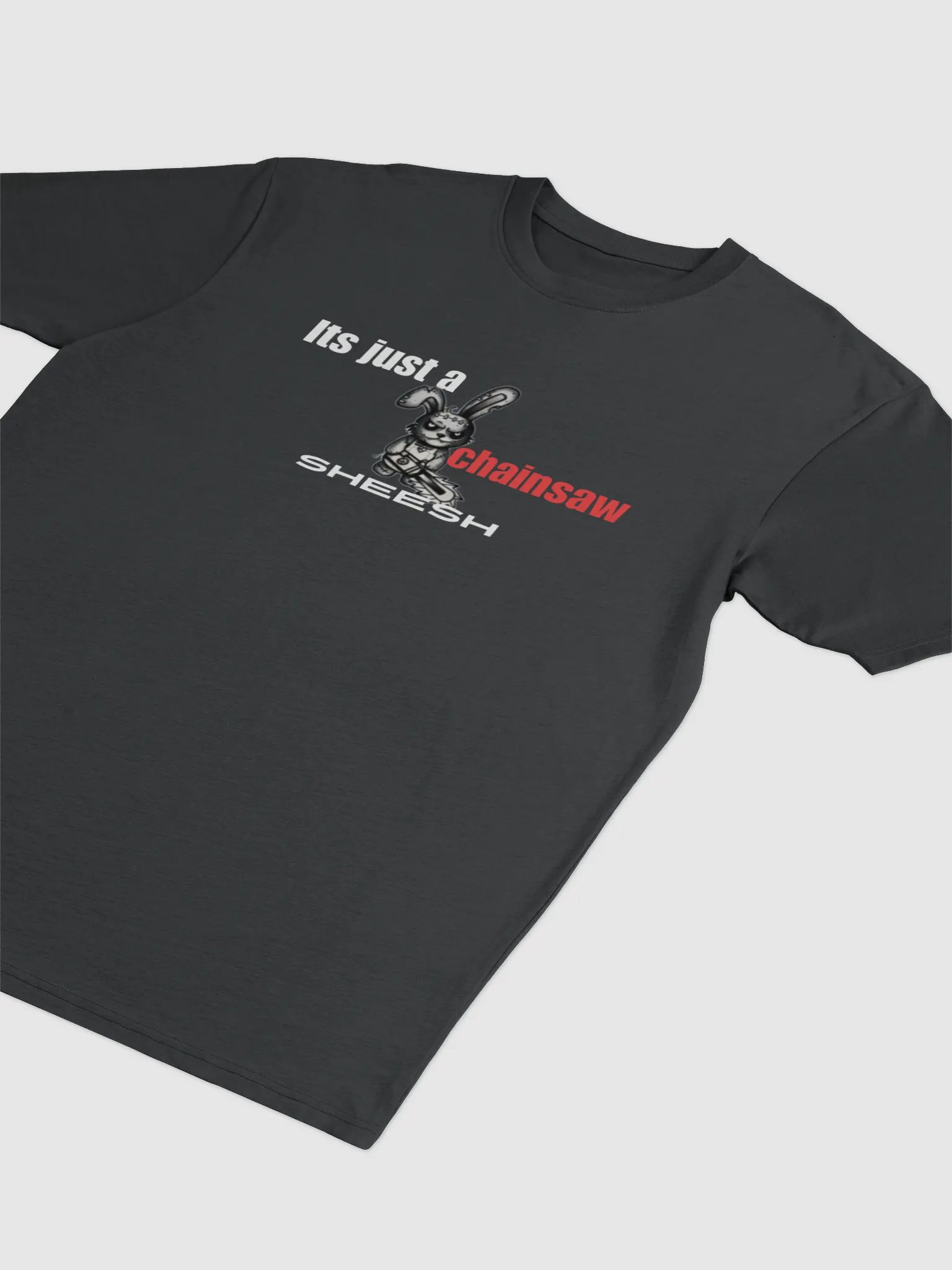 its just a chainsaw T-Shirt product image (3)