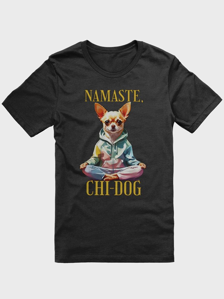 Yoga Chihuahua Graphic T Shirt | Namaste, Chi-Dog product image (1)