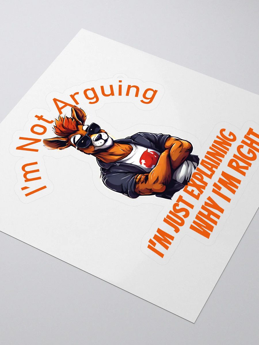 I’m Not Arguing, I’m Just Explaining Why I’m Right