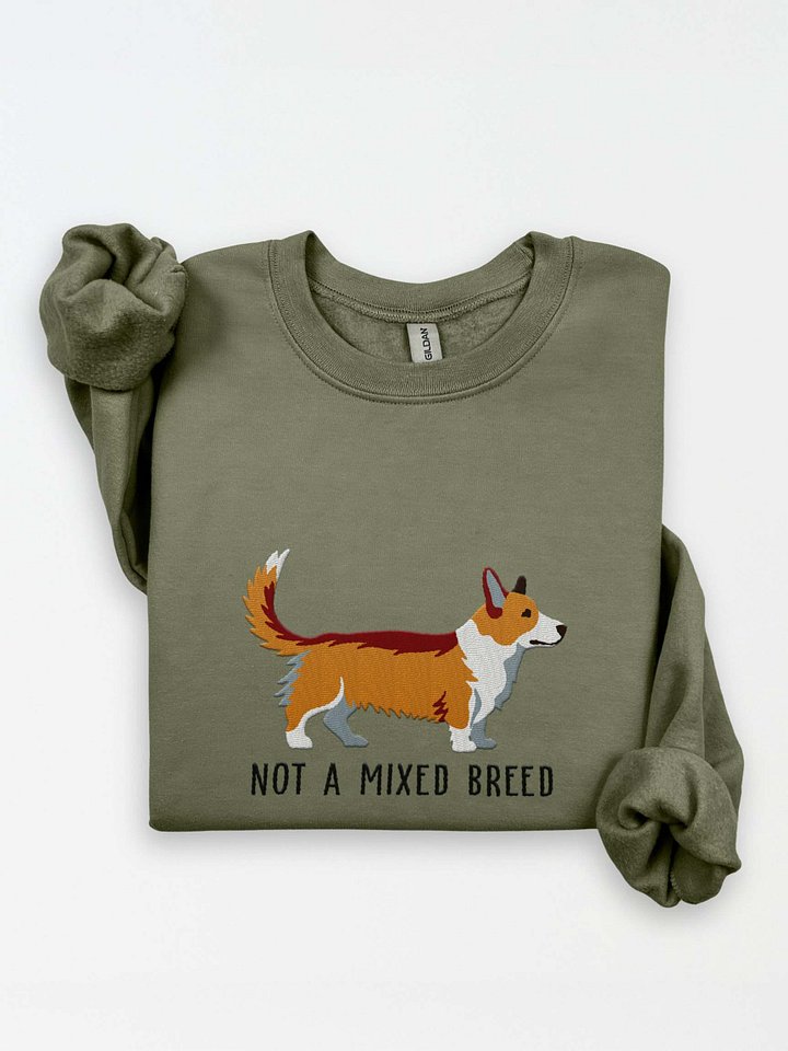 Not a Mixed Breed Sweatshirt (Embroidered) of a Cardigan Welsh Corgi(Tan) product image (1)