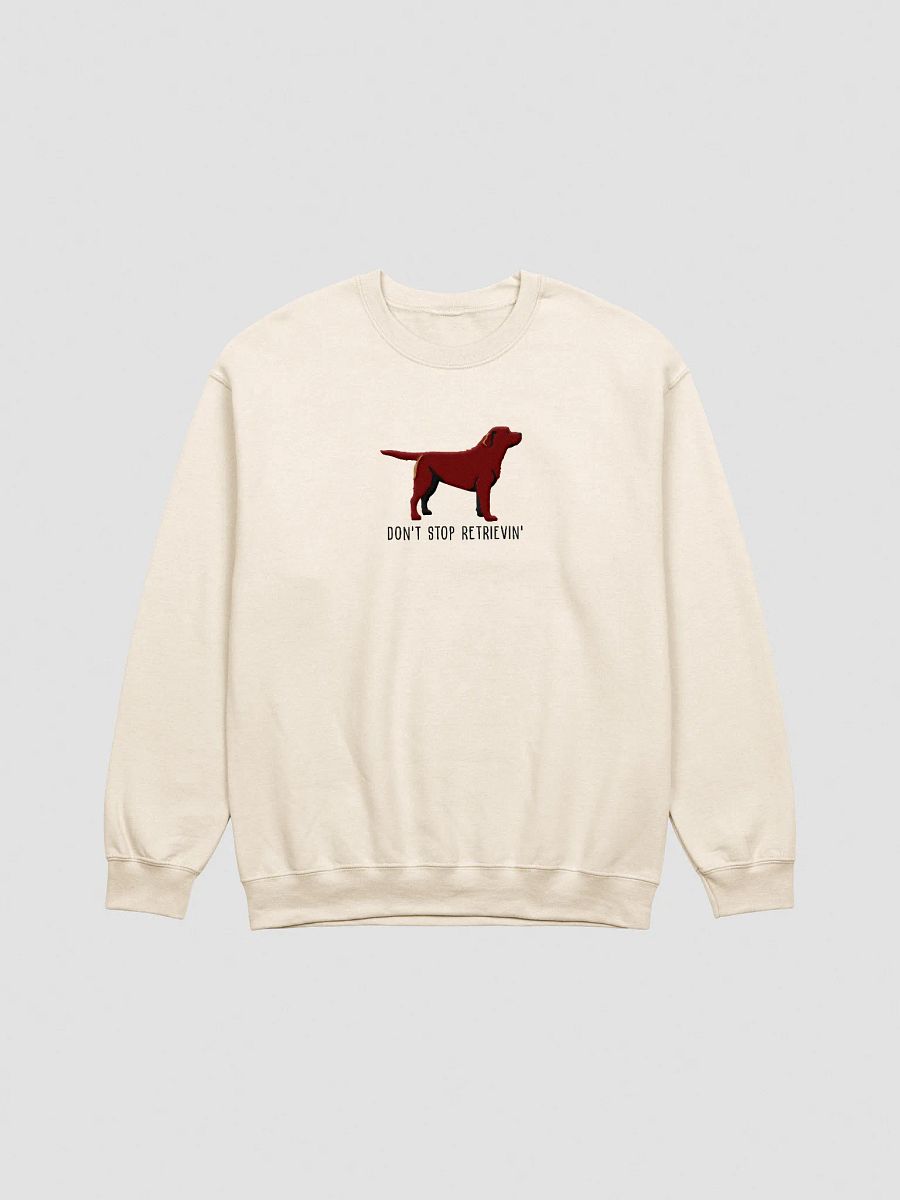 Don't Stop Retrievin' Sweatshirt (Embroidered) of a Labrador Retriever(Chocolate) product image (13)