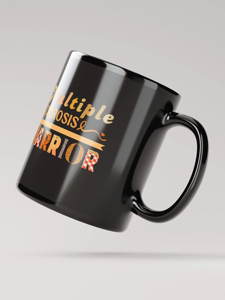 Multiple Sclerosis Warrior, Awareness Black Gross Ceramic Mug product image (2)