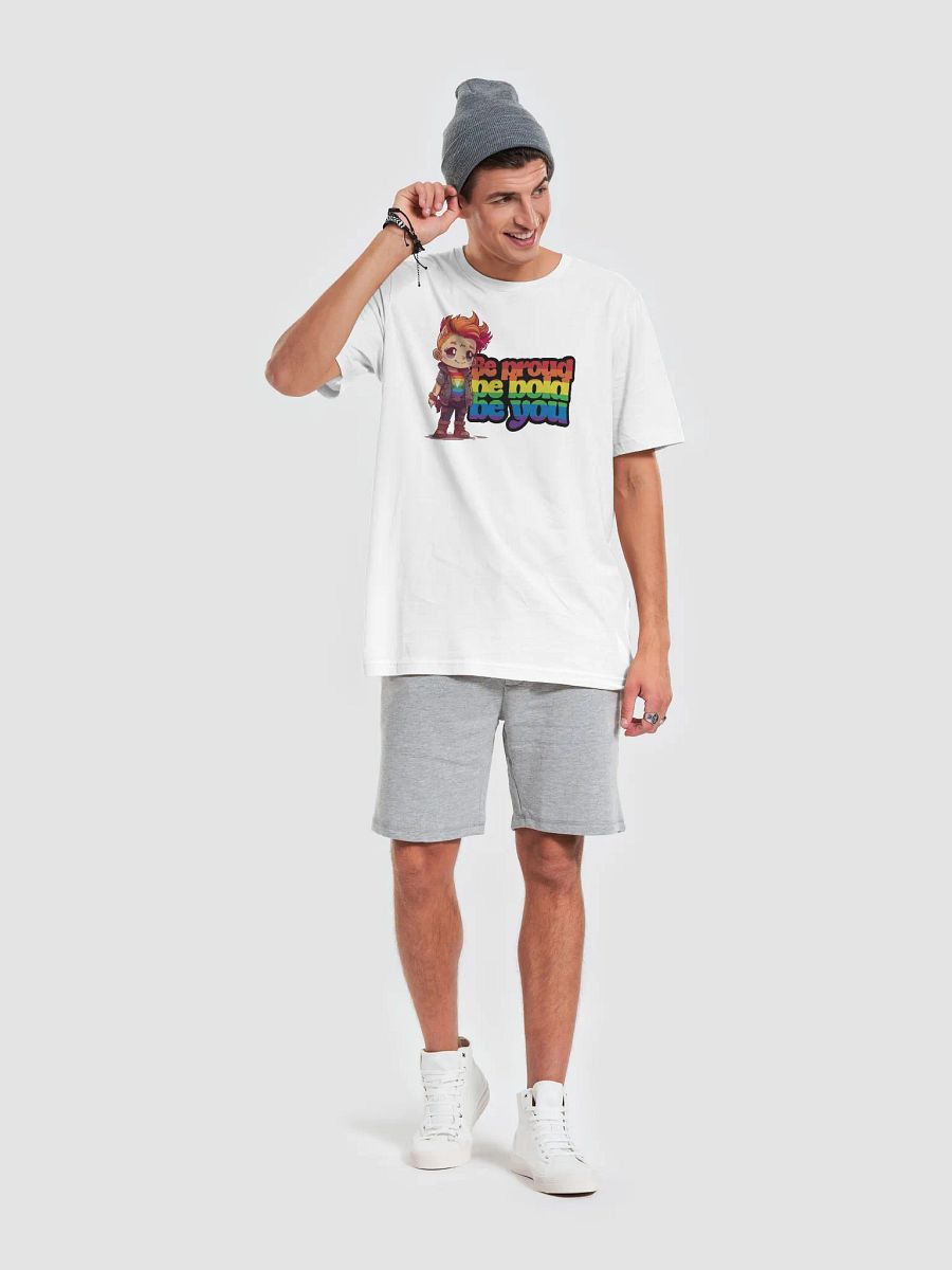 Be proud, be bold, be you T-Shirt product image (6)