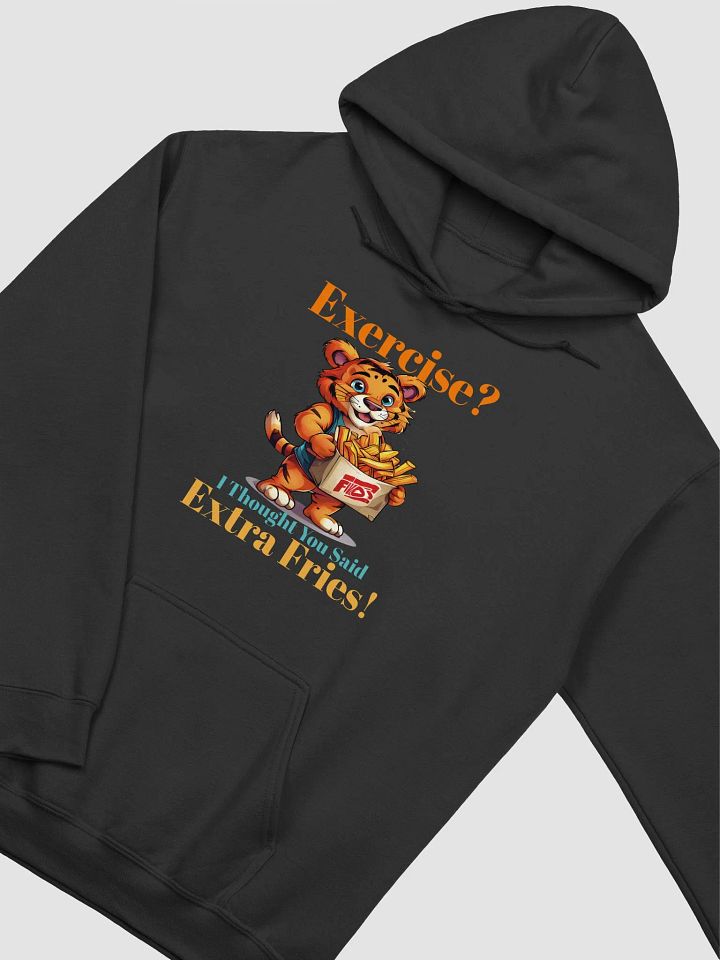 Exercise? I Thought You Said Extra Fries
