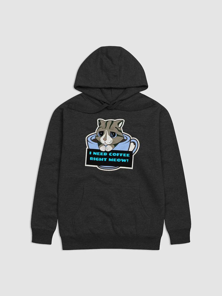 I Need Coffee Right Meow! - Unisex Premium Hoodie product image (1)