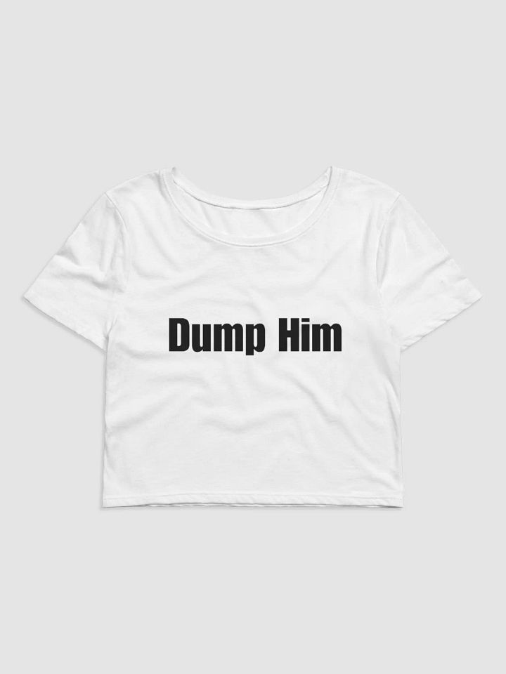 Dump him baby tee product image (1)