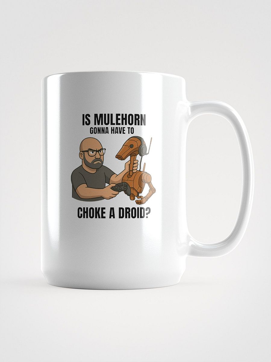Choke a droid? - Coffee Mug product image (1)
