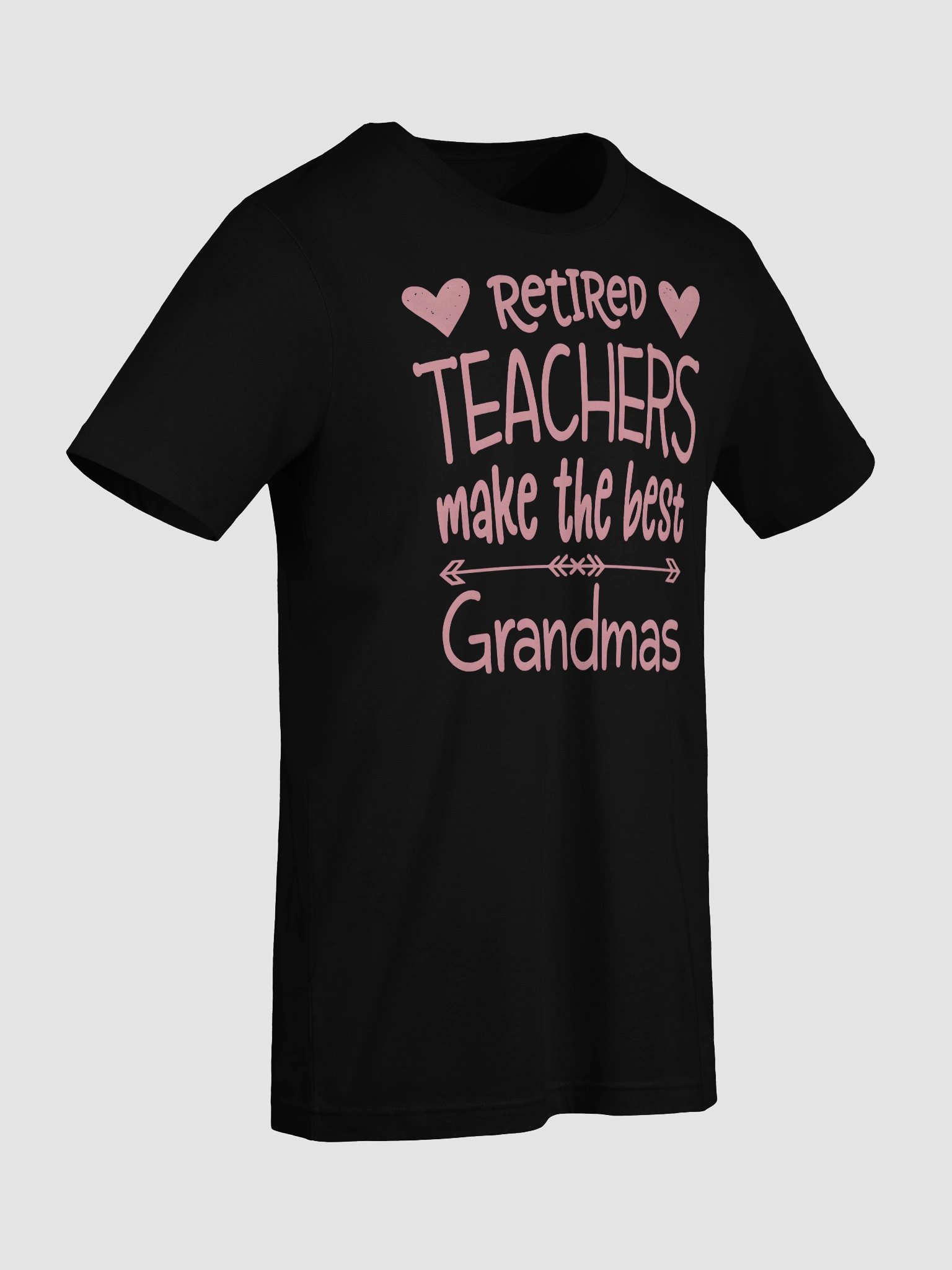 Retired Teachers Make the Best Grandmas – Cute Appreciation T-Shirt product image (9)