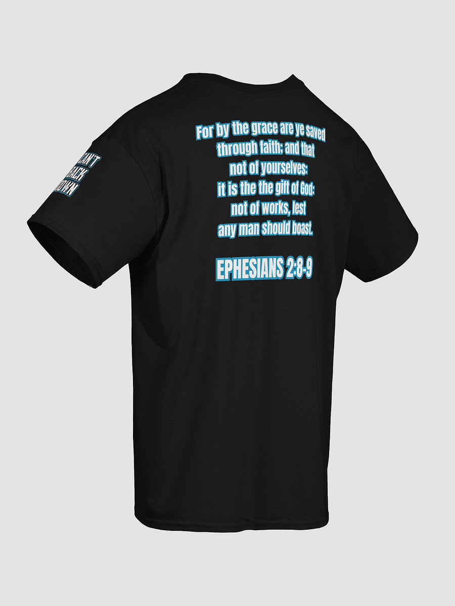 Can't Back Down (Ephesians 2:8-9) T-Shirt product image (12)