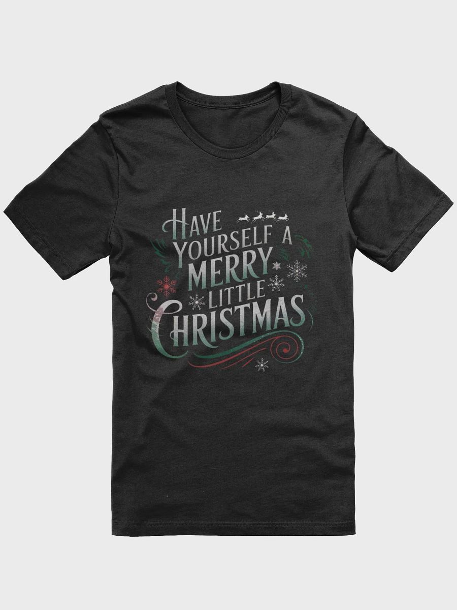 Have Yourself A Merry Little Christmas T-shirt product image (1)